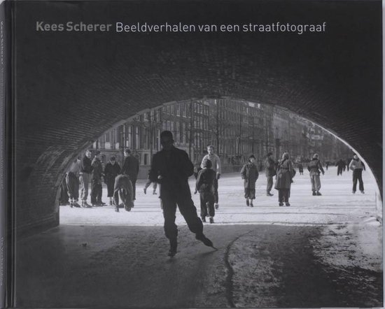 Beeldverhalen Van Een Straatfotograaf 1948-1967