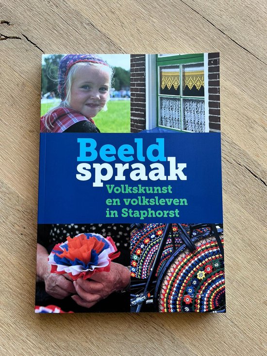 Beeldspraak Volkskunst en volksleven in Staphorst