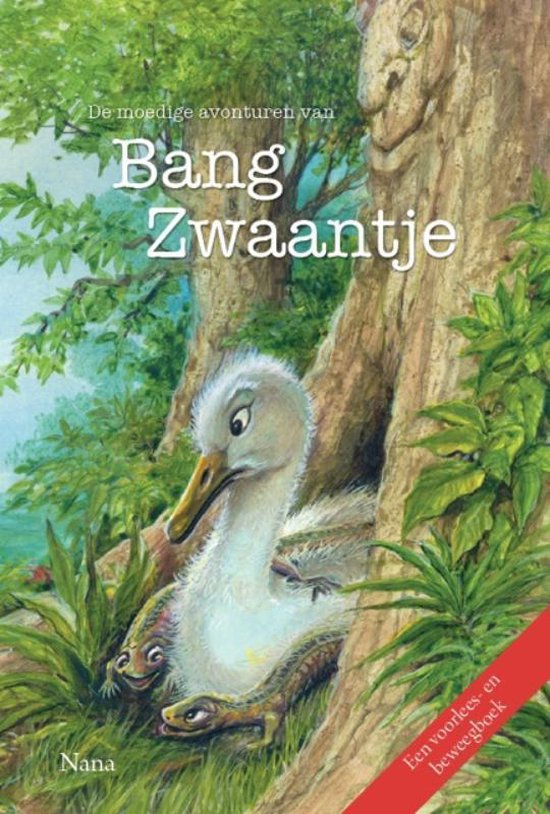 De moedige avonturen van Bang Zwaantje