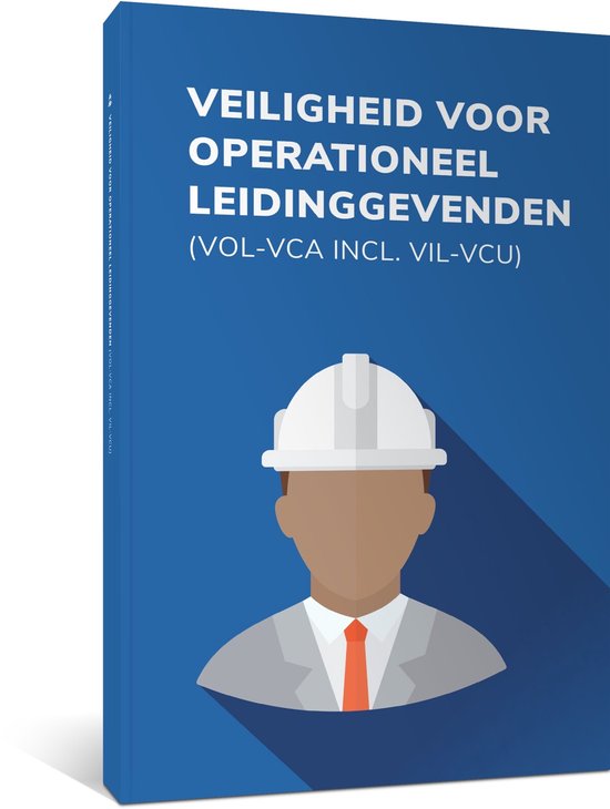 Veiligheid voor operationeel leidinggevenden (VOL-VCA)