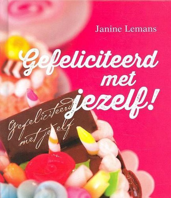 Gefeliciteerd met jezelf