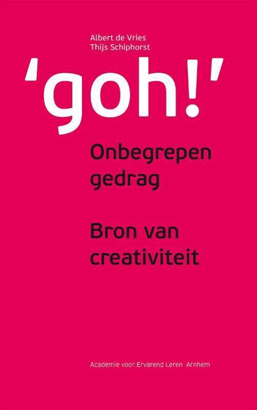 Goh onbegrepen gedrag, bron van creativiteit