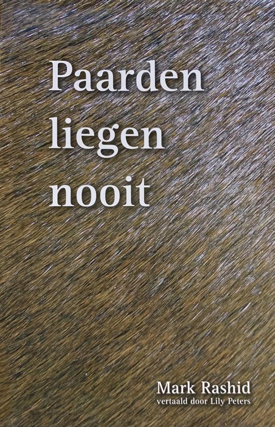 Paarden Liegen Nooit