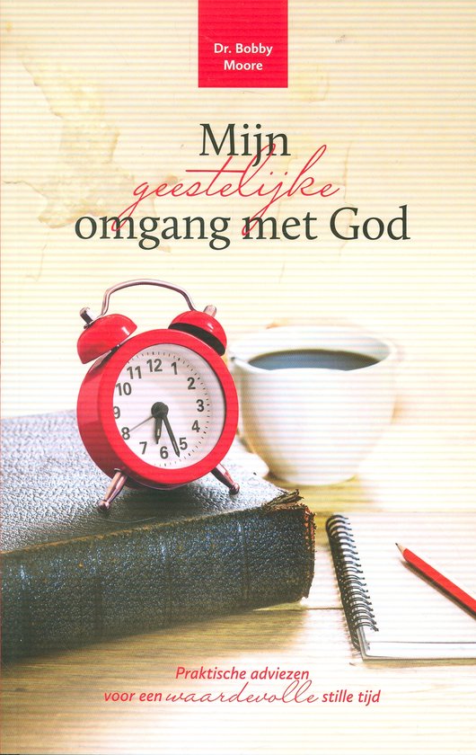 Mijn geestelijke omgang met God