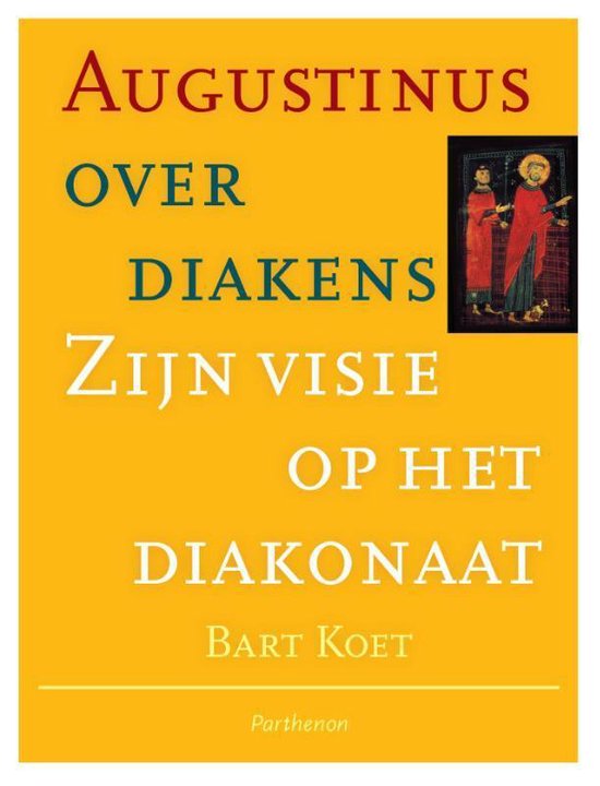 Utrechtse studies - Augustinus over diakens