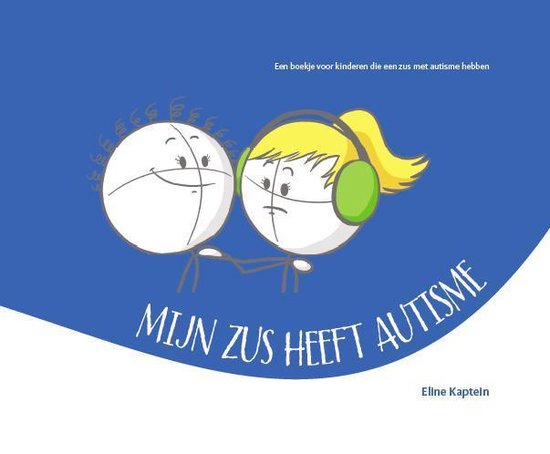 De bijzondere kids boekenserie 1 -   Mijn zus heeft autisme