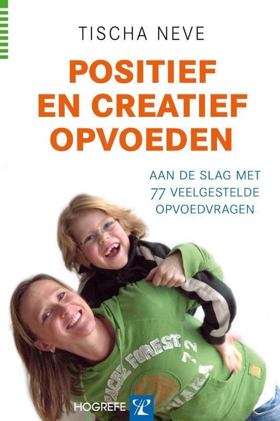 Positief en creatief opvoeden