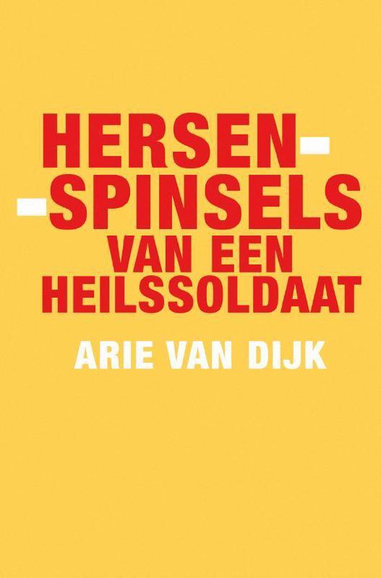 Hersenspinsels van een heilssoldaat