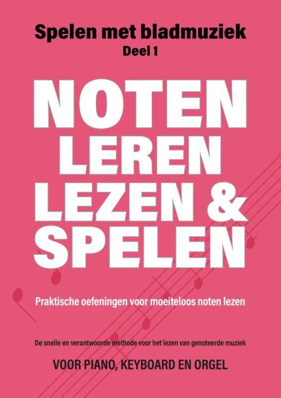 Spelen met Bladmuziek 1 - Noten leren lezen en spelen