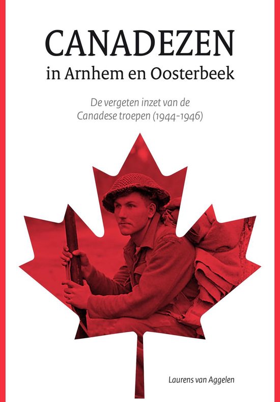 Canadezen in Arnhem en Oosterbeek