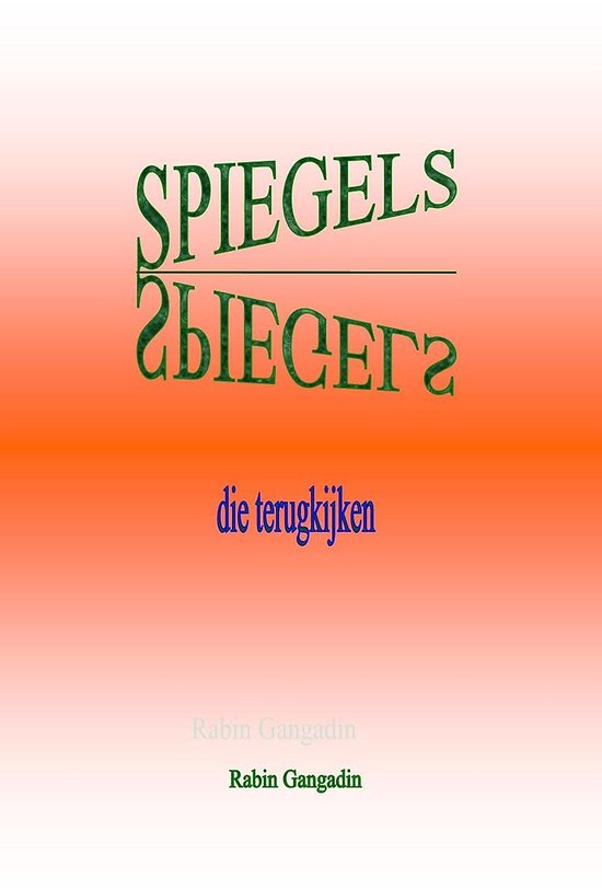 Spiegels die terugkijken