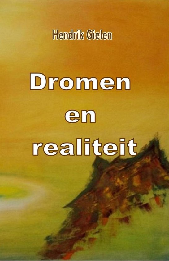 Dromen en realiteit