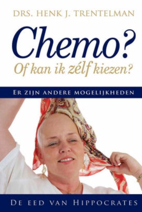 Chemo of kan ik zelf kiezen