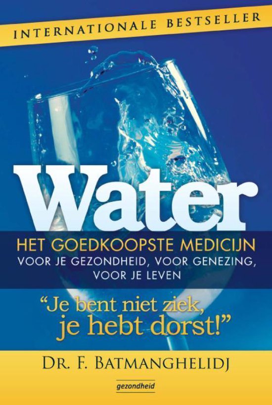 Water, het goedkoopste medicijn