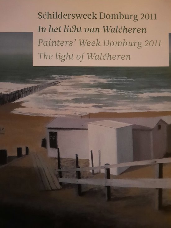 Schildersweek Domburg 2011 - Painters' Week Domburg 2011