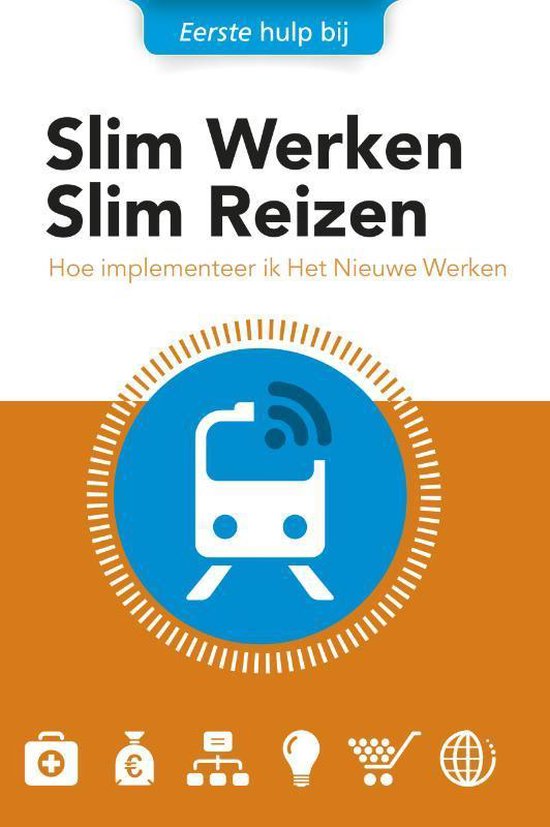 Eerste hulp bij 5 -   Slim werken slim reizen