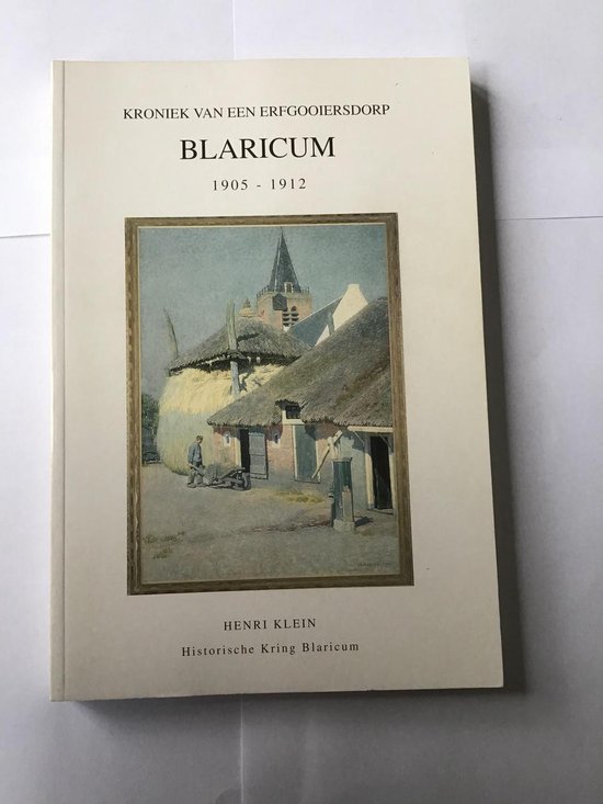 Kroniek van een erfgooiersdorp, Blaricum 1905-1912