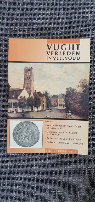 Vught - verleden in veelvoud