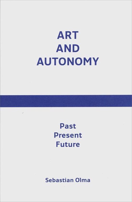 Art And Autonomy - Sebastian Olma