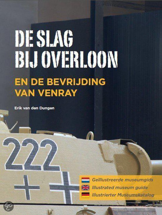 De Slag bij Overloon en de bevrijding van Venray