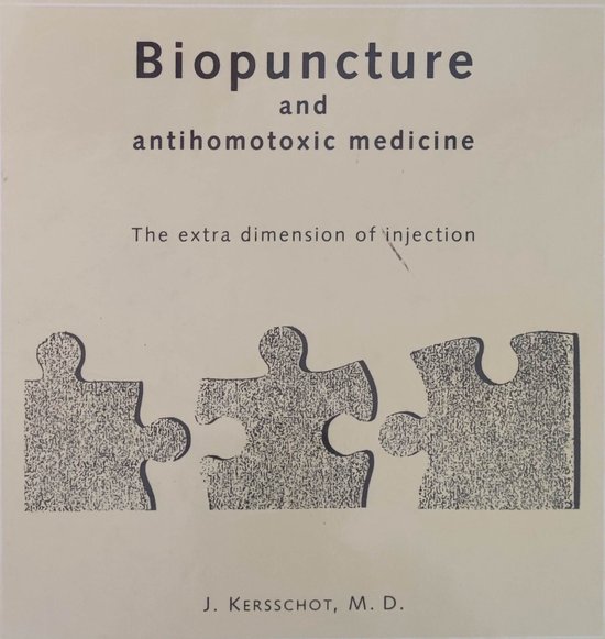 Biopuncture and Antihomotoxic Medicine: The Extra Dimension of Injection