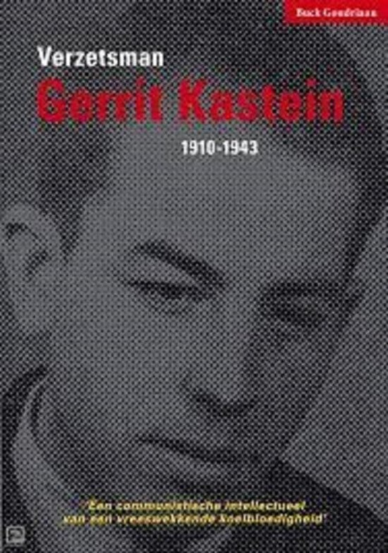 Verzetsman Gerrit Kastein 1910-1943