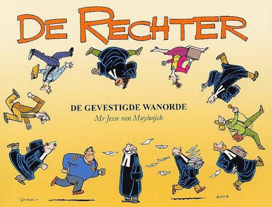 De rechter 8: De gevestigde wanorde