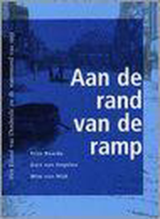 Aan de rand van de ramp