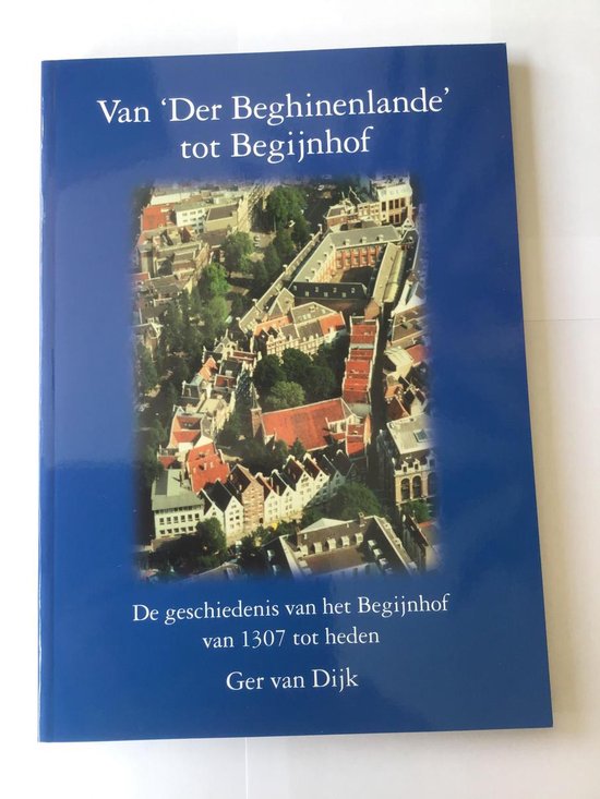 Van Der Beghinenlande tot Begijnhof