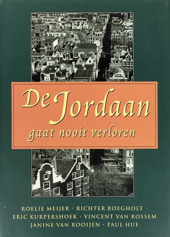 De Jordaan Gaat Nooit Verloren