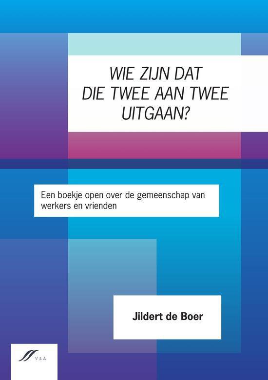 Wie Zijn Dat Die Twee Aan Twee Uitgaan?