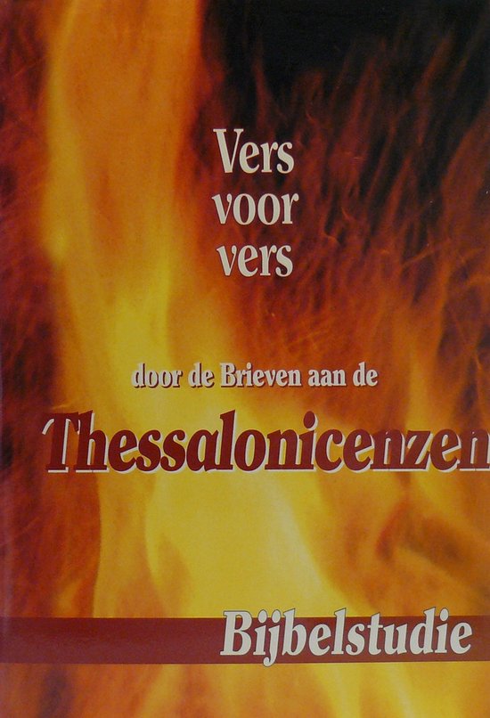 Vers voor vers door de brieven van Paulus aan de Thessalonicenzen