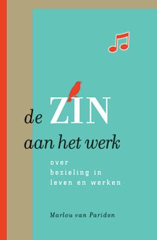 de zin aan het werk