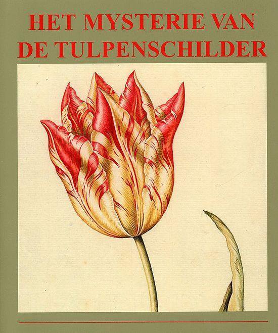 Het Mysterie Van De Tulpenschilder