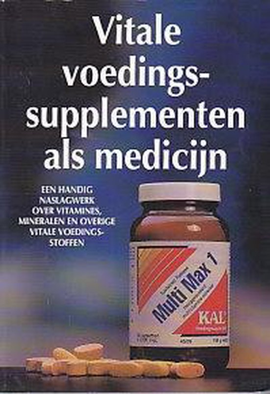 Vitale voedingssupplementen als medicijn