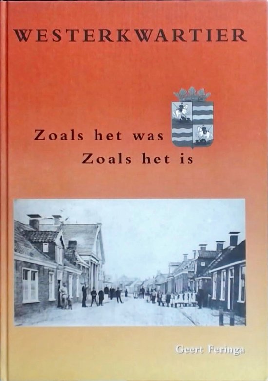 Westerkwartier -zo het was - zo het is