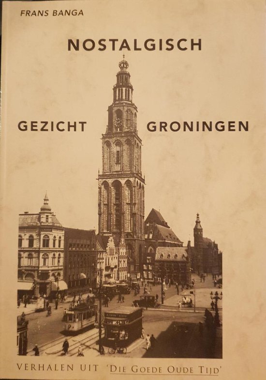 Nostalgisch gezicht Groningen