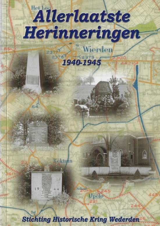 Allerlaatste Herinneringen 1940 - 1945