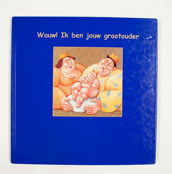 Wauw Ik Ben Jouw Grootouder