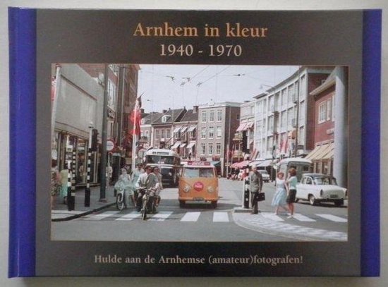 Arnhem in kleur