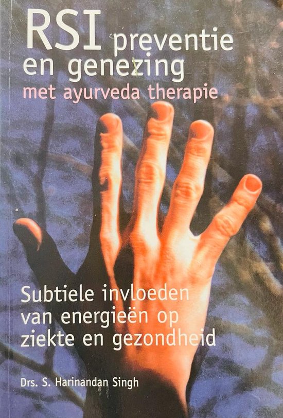 RSI preventie en genezing met ayurveda therapie