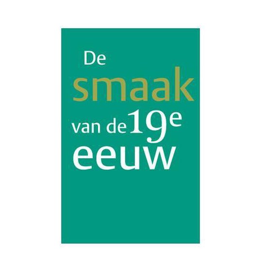 De smaak van de 19e eeuw