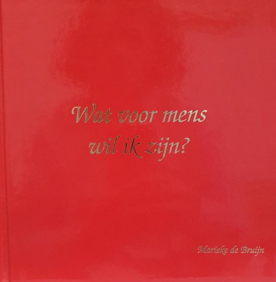 Wat voor mens wil ik zijn?