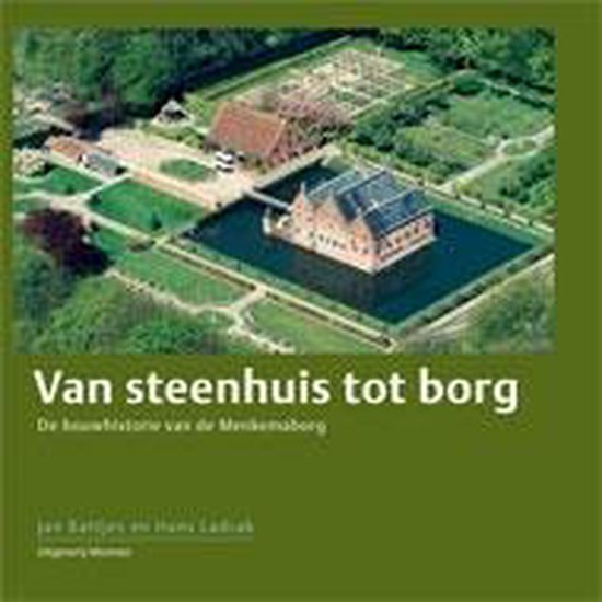 Van steenhuis tot borg