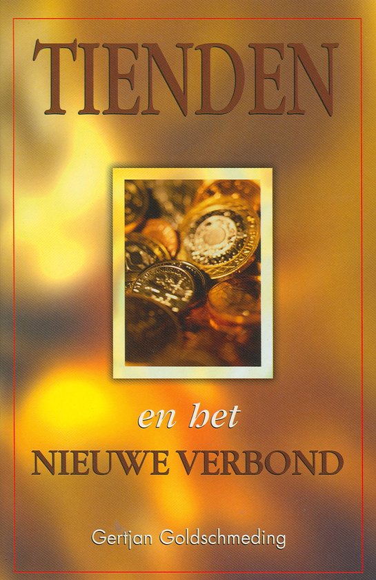 Goldschmeding, Tienden en het nieuwe verbond