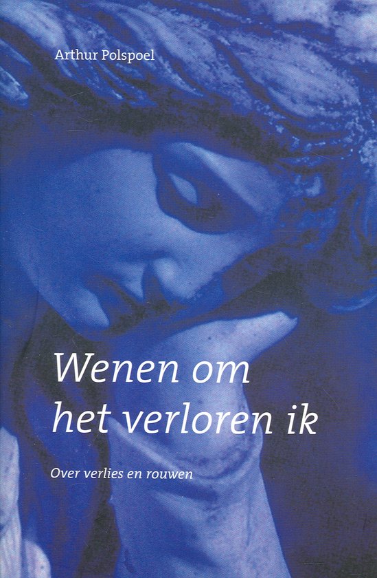 Wenen om het verloren ik