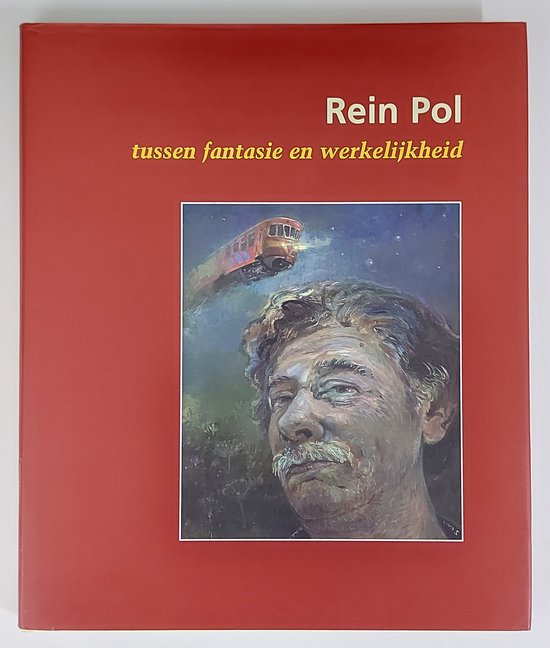 Rein Pol - Tussen fantasie en werkelijkheid