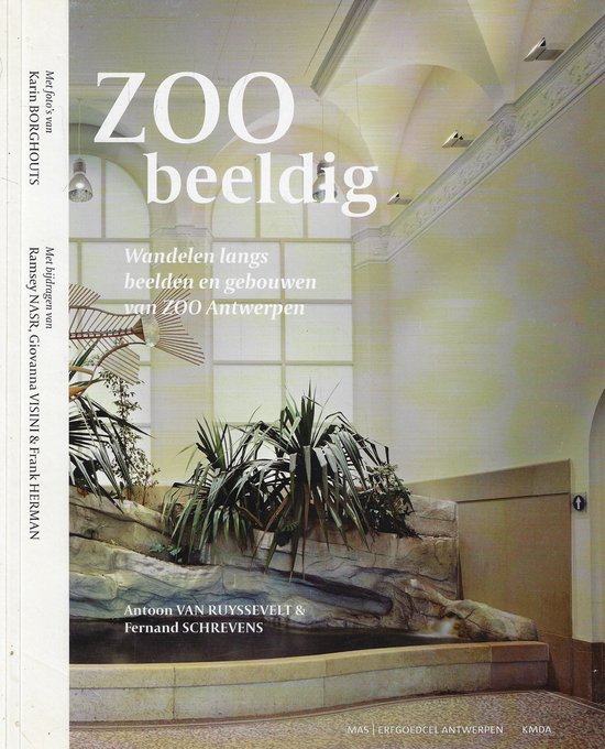 ZOO BEELDIG. WANDELEN LANGS BEELDEN EN GEBOUWEN VAN ZOO ANTWERPEN