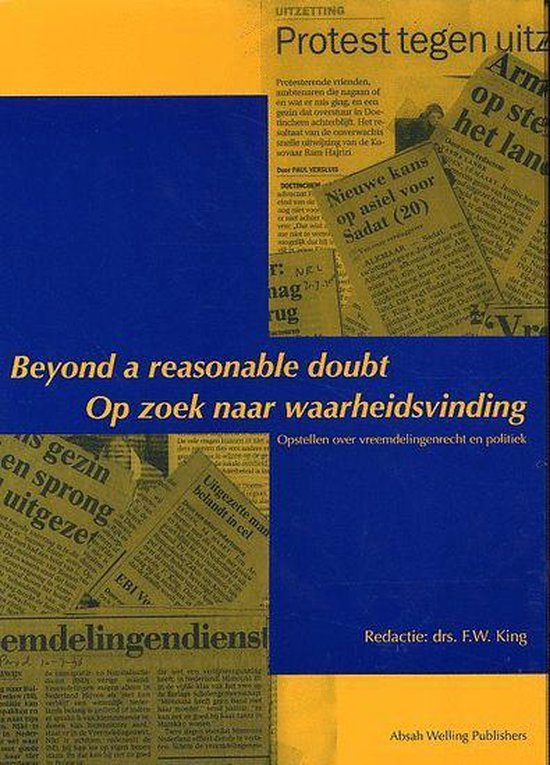 Beyond a reasonable doubt. Op zoek naar waarheidsvinding