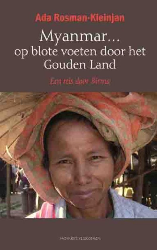 Myanmar... op blote voeten door het gouden land